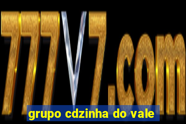 grupo cdzinha do vale